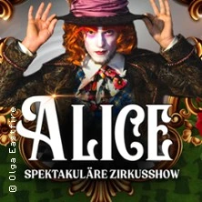 ALICE. Show für die ganze Familie ALICE. Show für die ganze Familie