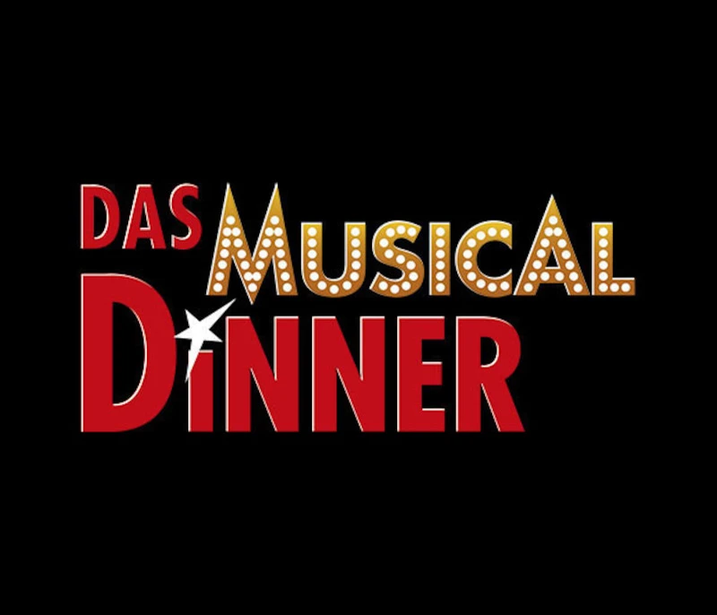 Das Musical Dinner - Das Musical Dinner Das Musical Dinner - Das Musical Dinner