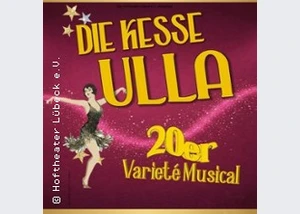 Die kesse Ulla - 20er Jahre Musical