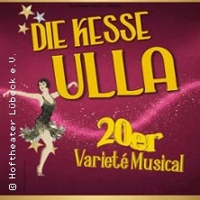 Die kesse Ulla - 20er Jahre Musical