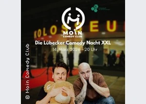 Die Lübecker Comedy Nacht XXL - Moin Comedy Club