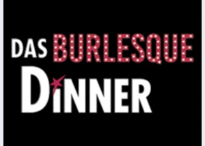 Das Burlesque Dinner