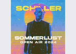 SCHILLER - Sommerlust Open Air 2024