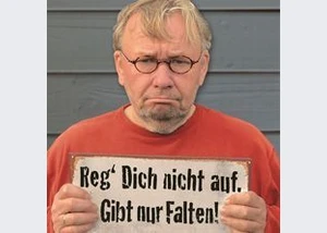 Bernd Stelter - Reg dich nicht auf. Gibt nur Falten!