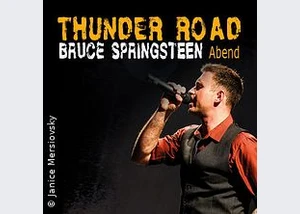 Thunder Road - Ein Bruce Springsteen Abend
