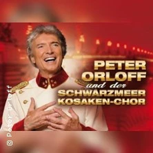 Peter Orloff & Schwarzmeer Kosaken Chor - Die Abschiedstournee Peter Orloff & Schwarzmeer Kosaken Chor - Die Abschiedstournee