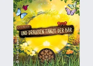 Und draußen tanzt der Bär 2026